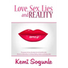 Love, Sex, Lies and Reality