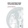First Contributions to Psycho-Analysis