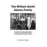 The William Smith Adams Family - From the Cumberland Gap to San Saba County, Texas