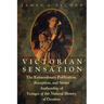 Victorian Sensation: The Extraordinary Publication, Reception, and Secret Authorship of Vestiges of the Natural History of Creation