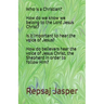 Who is a Christian? How do we know we belong to the Lord Jesus Christ? Is it important to hear the voice of Jesus? How do believers hear the voice of