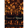 The Power of Ritual