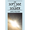 The Soft Side of a Soldier