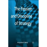 The Passion and Discipline of Strategy