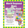 World Regional Maps Coloring Book: Maps of World Regions, Continents, World Projections, USA and Canada