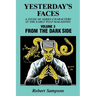Yesterday's Faces, Volume 3: From the Dark Side