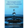 Self-Knowledge and Spiritual Yearning: The Role of Spirituality in Psychological Health