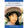 The Incredible Journey to America