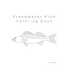 Freshwater Fish Coloring Book