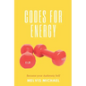 Codes for Energy: Become your Authentic Self