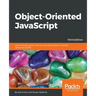 Object-Oriented JavaScript - Third Edition: Learn everything you need to know about object-oriented JavaScript (OOJS)
