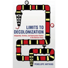 Limits to Decolonization: Indigeneity, Territory, and Hydrocarbon Politics in the Bolivian Chaco