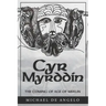 Cyr Myrddin: The Coming of Age of Merlin