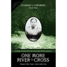 One More River to Cross: Standing on the Promises, Book One