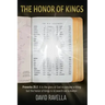 The Honor of Kings: It is the glory of God to conceal a thing: but the honor of kings is to search out a matter