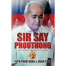 Sir Say Phouthong Reformed Cambodia: The Patriotic War Hero