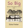 So Big