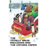 The Totally Ninja Raccoons and The Catmas Caper
