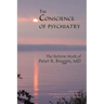 The Conscience of Psychiatry: The Reform Work of Peter R. Breggin, MD