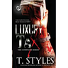 Luxury Tax: The Complete Series (The Cartel Publications Presents)