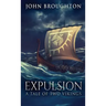 Expulsion: A Tale Of Two Vikings