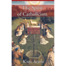 The Spirit of Catholicism