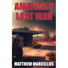 America's Last War