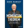 The Momentum Theorem: How to Create Unstoppable Momentum in All Areas of Your Life