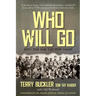 Who Will Go: Into the Son Tay POW Camp