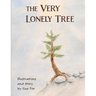 The Very Lonely Tree: A Nature Book for Kids