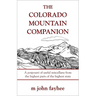 The Colorado Mountain Companion: A Potpourri of Useful Miscellany from the Highest Parts of the Highest State