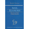 Soul Economy: Body, Soul, and Spirit in Waldorf Education (Cw 303) Volume 12