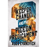 Keeper Chance and the Pigeon Predicament
