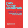 Women and Desire: Beyond Wanting to be Wanted