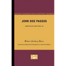 John Dos Passos - American Writers 20: University of Minnesota Pamphlets on American Writers