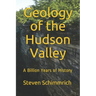 Geology of the Hudson Valley: A Billion Years of History