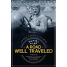 A Road Well Traveled: Profiles of America's Great Automobile Pioneers