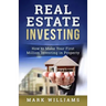 Real Estate Investing: How to Make Your First Million Investing in Property