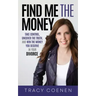 Find Me the Money: Take Control, Uncover the Truth, and Win the Money You Deserve in Your Divorce