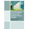 The Routledge Critical and Cultural Theory Reader