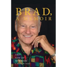 BRAD, A Memoir-"This Side Of Nowhere"