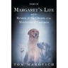 Part Two Margaret's Life and the Return of the Ghosts of the Mistreated Canines