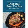 Diabetes Slow Cooker Cookbook: Recipes for Balanced Meals and Healthy Living