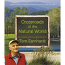 Crossroads of the Natural World: Exploring North Carolina with Tom Earnhardt