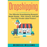 Dropshipping: The Ultimate Dropshipping BLUEPRINT Made Simple