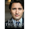Justin Trudeau: The Natural Heir