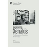 Exploring Xenakis: Performance, Practice, Philosophy