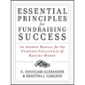 Essential Principles for Fundraising Success: An Answer Manual for the Everyday Challenges of Raising Money