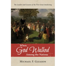 When God Walked Among the Nations: The Leaders and Lessons of the First Great Awakening