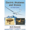 Electric Airplanes and Drones: A History